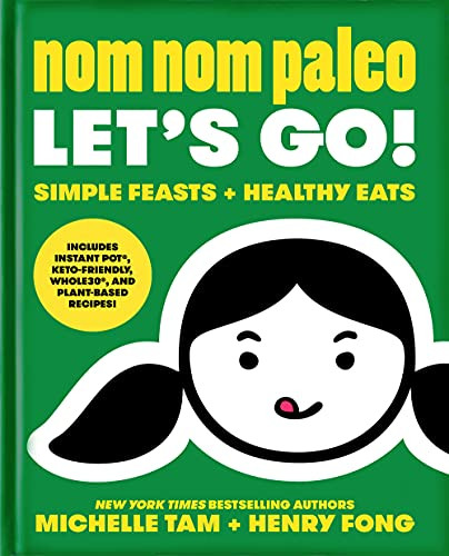 Nom Nom Paleo: Let's Go! Volume 3 By Michelle Tam - Hardcover