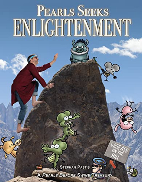 Pearls Seeks Enlightenment: A Pearls Before Swine Treasury By Stephan Pastis - Paperback