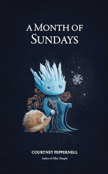 A Month of Sundays By Courtney Peppernell - Paperback