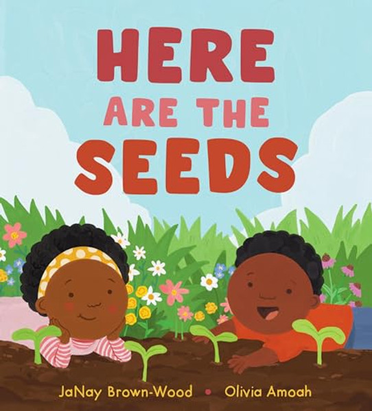 Here Are the Seeds By Janay Brown-Wood - Hardcover
