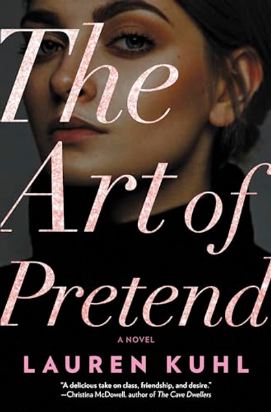 The Art of Pretend By Lauren Kuhl - Hardcover