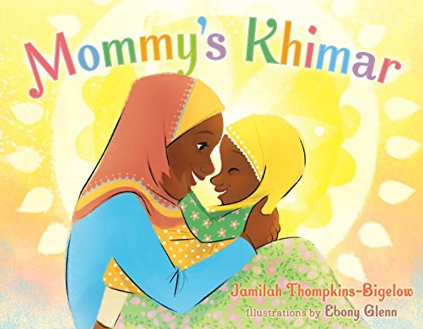 Mommy's Khimar By Jamilah Thompkins-Bigelow - Hardcover