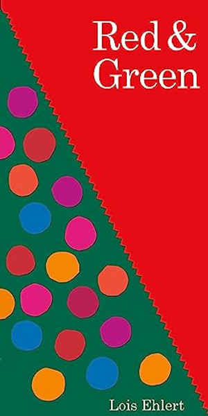 Red & Green By Lois Ehlert - Hardcover