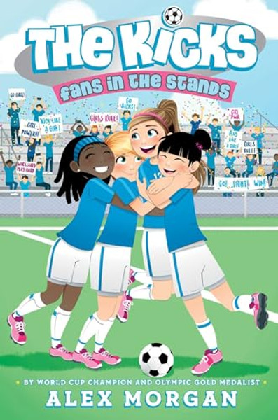 Fans in the Stands By Alex Morgan - Paperback