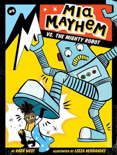 MIA Mayhem vs. the Mighty Robot By Kara West - Paperback