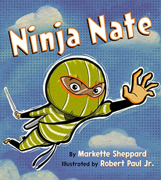 Ninja Nate By Markette Sheppard - Hardcover