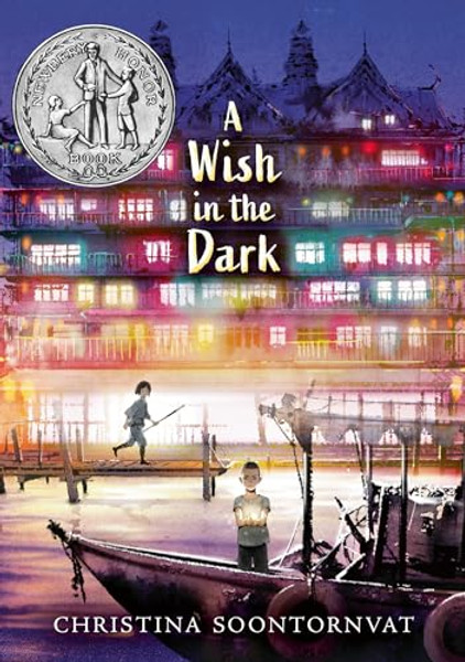 A Wish in the Dark By Christina Soontornvat - Hardcover