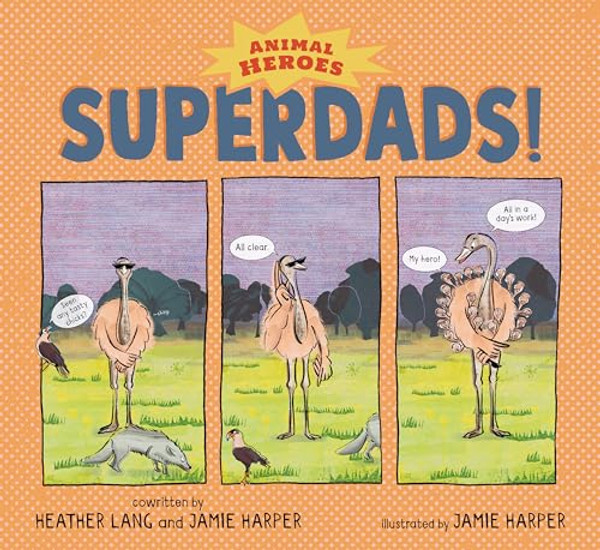 Superdads!: Animal Heroes By Jamie Harper - Hardcover