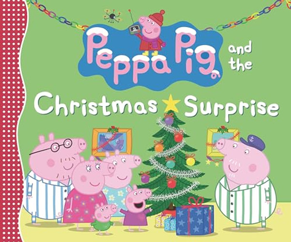 Peppa Pig and the Christmas Surprise By Candlewick Press - Hardcover