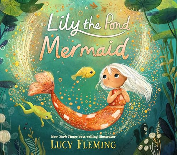 Lily the Pond Mermaid By Lucy Fleming - Hardcover