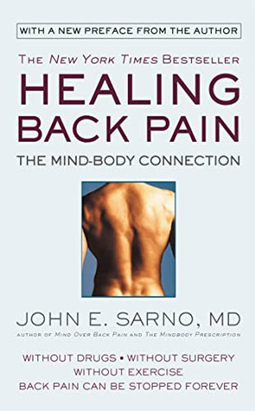Healing Back Pain: The Mind-Body Connection By John E. Sarno - Mass Market Paperbound