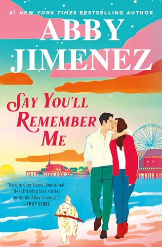 Say You'll Remember Me By Abby Jimenez - Hardcover