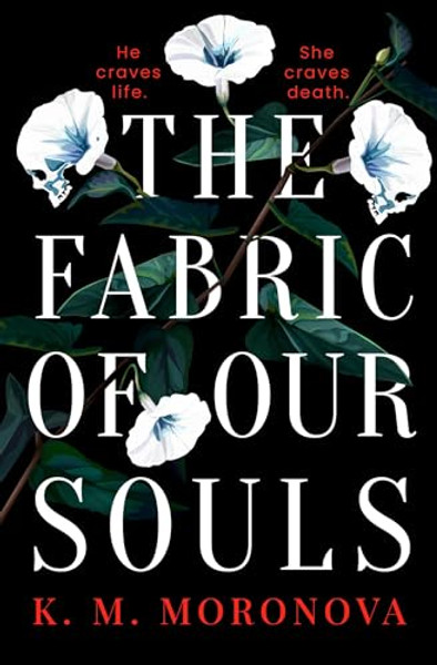 The Fabric of Our Souls By K. M. Moronova - Paperback