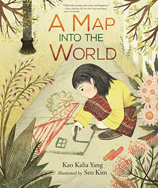 A Map Into the World By Kao Kalia Yang - Hardcover