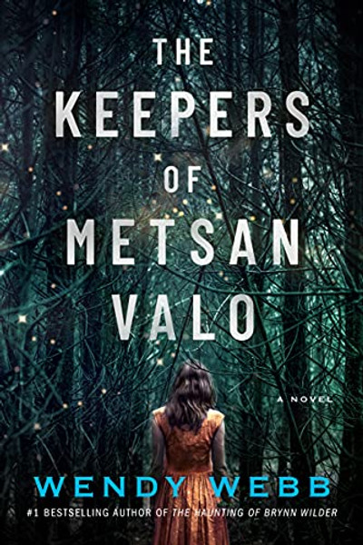 The Keepers of Metsan Valo By Wendy Webb - Paperback
