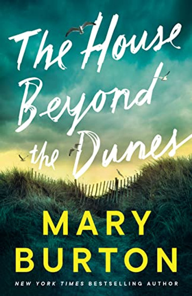 The House Beyond the Dunes By Mary Burton - Paperback