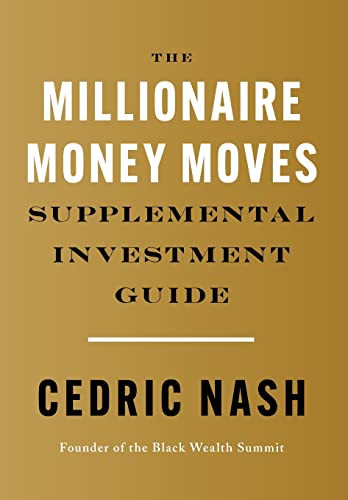 The Millionaire Money Moves Supplemental Investment Guide By Cedric Nash - Hardcover