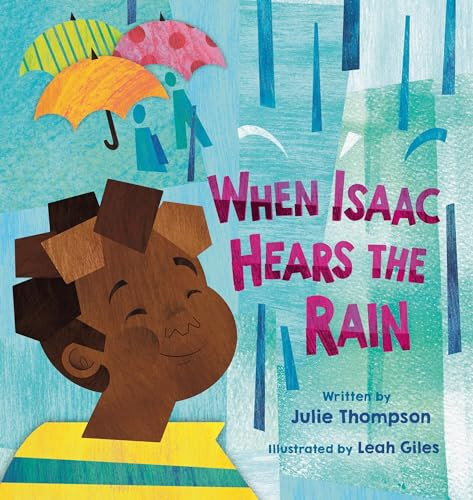 When Isaac Hears the Rain By Julie Thompson - Hardcover