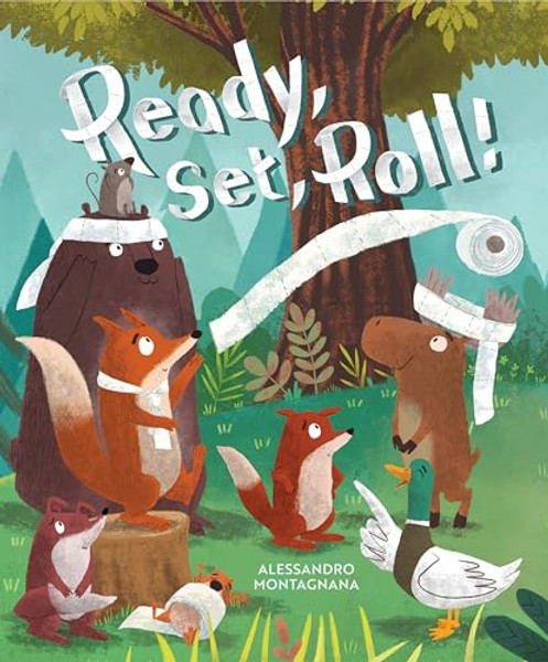 Ready, Set, Roll! By Alessandro Montagnana - Hardcover