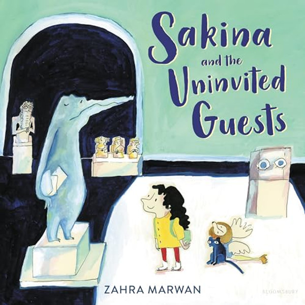 Sakina and the Uninvited Guests By Zahra Marwan - Hardcover