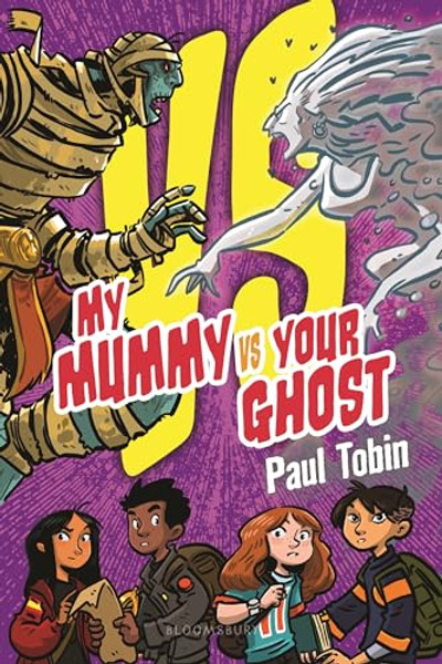 My Mummy vs. Your Ghost By Paul Tobin - Paperback