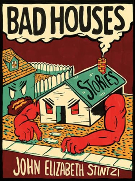 Bad Houses By John Elizabeth Stintzi - Paperback