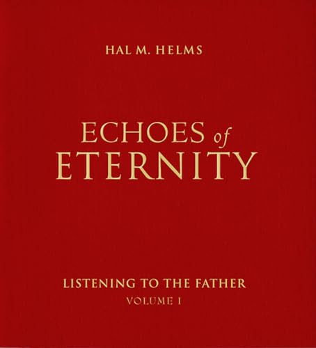 Echoes of Eternity, Volume 1 By Hal M. Helms - Imitation Leather