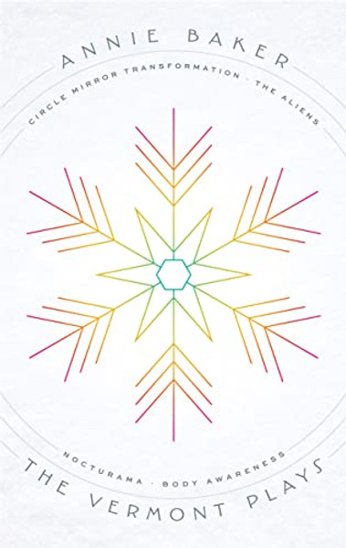 The Vermont Plays By Annie Baker - Paperback