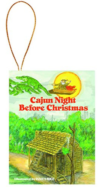 Cajun Night Before Christmas(r) Ornament By James Rice - Hardcover