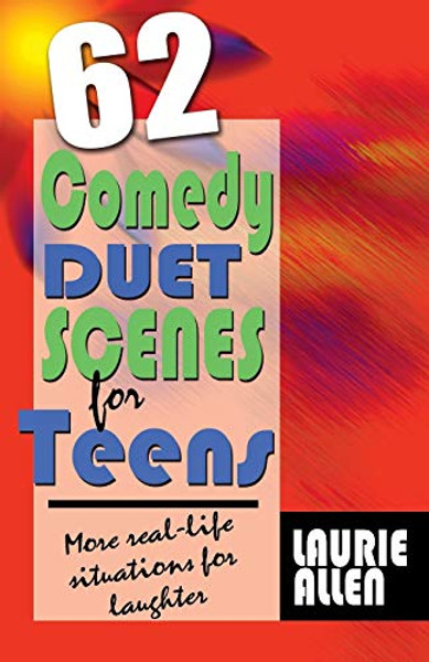 62 Comedy Duet Scenes for Teens By Laurie Allen - Paperback