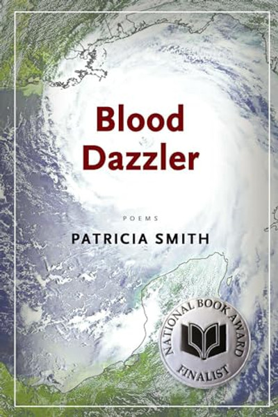 Blood Dazzler By Patricia Smith - Paperback