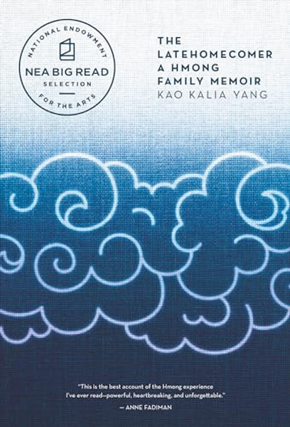 The Latehomecomer: A Hmong Family Memoir By Kao Kalia Yang - Paperback