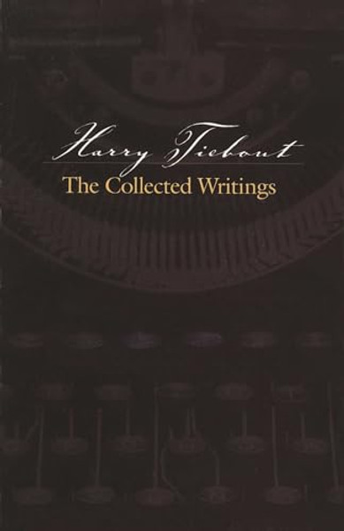 Harry Tiebout: The Collected Writings By Anonymous - Paperback
