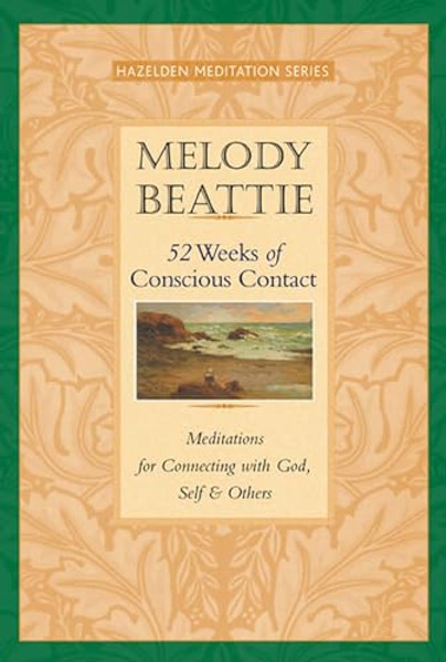 52 Weeks of Conscious Contact: Meditations for Connecting with God, Self, and Others By Melody Beattie - Paperback