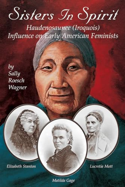 Sisters in Spirit By Sally Roesch Wagner - Paperback