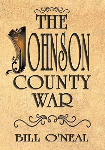 The Johnson County War By Bill O'Neal - Paperback