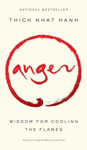 Anger: Wisdom for Cooling the Flames By Thich Nhat Hanh - Paperback