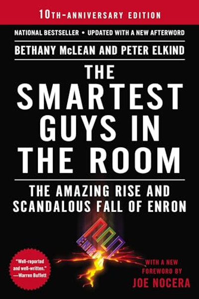 The Smartest Guys in the Room: The Amazing Rise and Scandalous Fall of Enron By Bethany McLean - Paperback