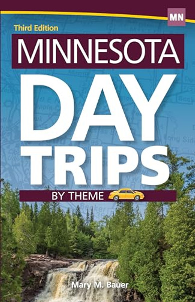 Minnesota Day Trips by Theme By Mary M. Bauer - Paperback