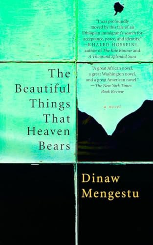 The Beautiful Things That Heaven Bears By Dinaw Mengestu - Paperback