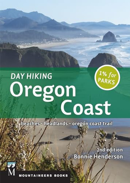 Day Hiking Oregon Coast, 2nd Ed.: Beaches, Headlands, Oregon Trail By Bonnie Henderson - Paperback