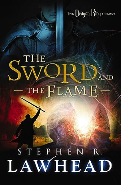 The Sword and the Flame By Stephen Lawhead - Paperback