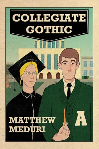 Collegiate Gothic By Matthew Meduri - Paperback