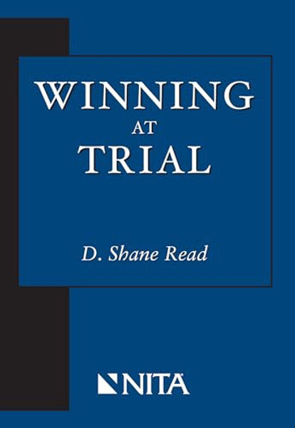Winning at Trial By D. Shane Read - Paperback