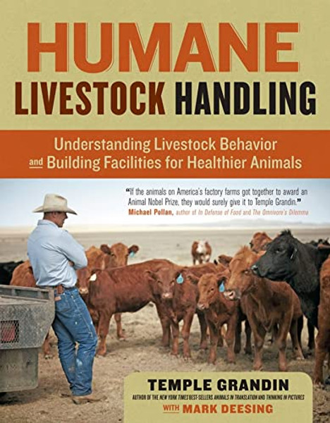 Humane Livestock Handling: Understanding Livestock Behavior and Building Facilities for Healthier Animals By Temple Grandin - Paperback