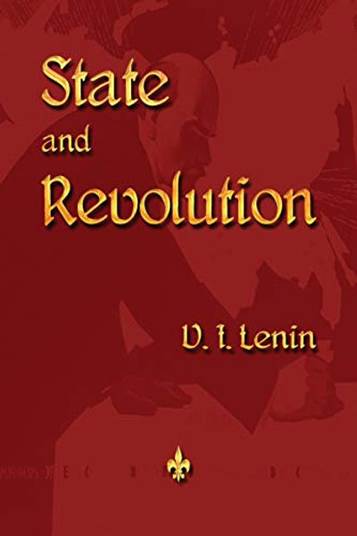 State and Revolution By Vladimir Ilyich Lenin - Paperback