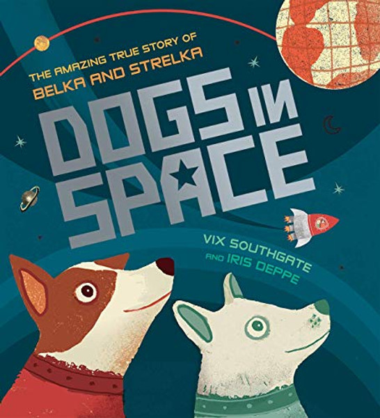 Dogs in Space By VIX Southgate - Hardcover