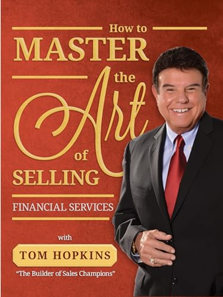 How to Master the Art of Selling Financial Services By Tom Hopkins - Paperback