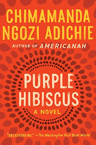 Purple Hibiscus By Chimamanda Ngozi Adichie - Paperback
