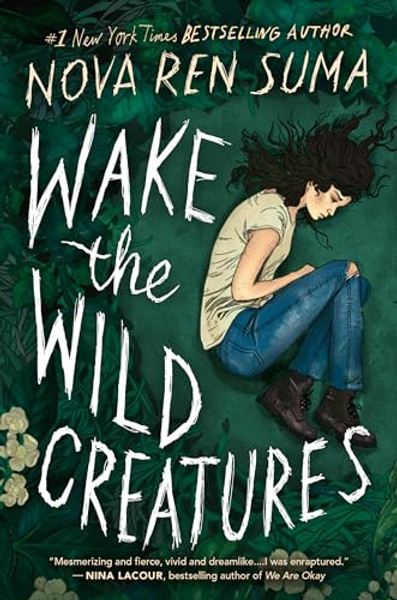 Wake the Wild Creatures By Nova Ren Suma - Hardcover